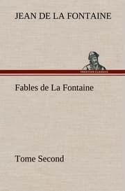 Cover von Fables de La Fontaine Tome Second