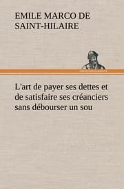 Cover von L'art de payer ses dettes et de satisfaire ses créanciers sans débourser un sou