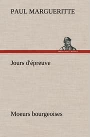 Cover von Jours d'épreuve Moeurs bourgeoises