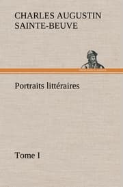 Cover von Portraits littéraires, Tome I