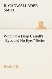 Cover von Within the Deep Cassell's 'Eyes and No Eyes' Series, Book VIII.