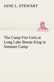 Cover von The Camp Fire Girls at Long Lake Bessie King in Summer Camp