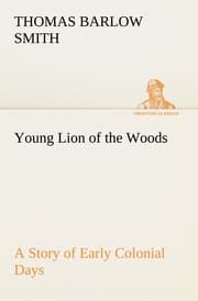 Cover von Young Lion of the Woods A Story of Early Colonial Days