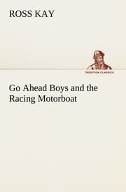 Cover von Go Ahead Boys and the Racing Motorboat