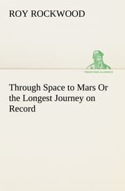 Cover von Through Space to Mars Or the Longest Journey on Record