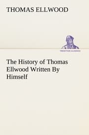 Cover von The History of Thomas Ellwood Written By Himself