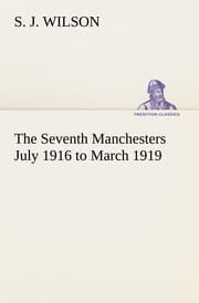 Cover von The Seventh Manchesters July 1916 to March 1919