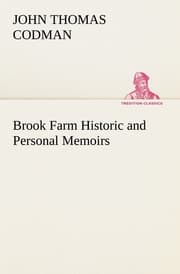 Cover von Brook Farm Historic and Personal Memoirs
