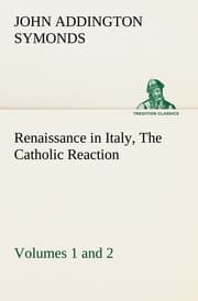 Cover von Renaissance in Italy, Volumes 1 and 2 The Catholic Reaction