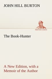 Cover von The Book-Hunter A New Edition, with a Memoir of the Author