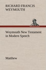 Cover von Weymouth New Testament in Modern Speech, Matthew