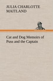 Cover von Cat and Dog Memoirs of Puss and the Captain