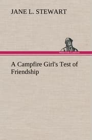 Cover von A Campfire Girl's Test of Friendship