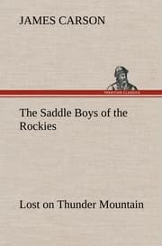 Cover von The Saddle Boys of the Rockies Lost on Thunder Mountain