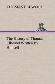 Cover von The History of Thomas Ellwood Written By Himself