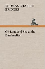 Cover von On Land and Sea at the Dardanelles