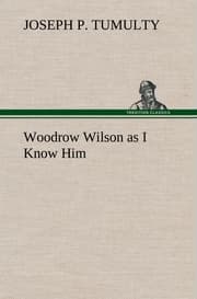 Cover von Woodrow Wilson as I Know Him