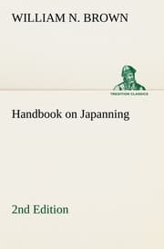 Cover von Handbook on Japanning: 2nd Edition For Ironware, Tinware, Wood, Etc.With Sections on Tinplating and Galvanizing