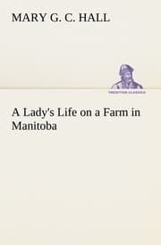 Cover von A Lady's Life on a Farm in Manitoba