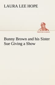 Cover von Bunny Brown and his Sister Sue Giving a Show