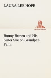 Cover von Bunny Brown and His Sister Sue on Grandpa's Farm