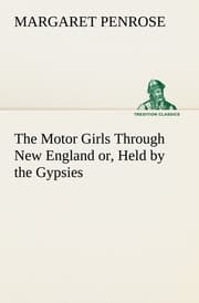 Cover von The Motor Girls Through New England or, Held by the Gypsies