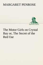 Cover von The Motor Girls on Crystal Bay or, The Secret of the Red Oar