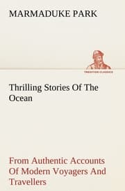 Cover von Thrilling Stories Of The Ocean From Authentic Accounts Of Modern Voyagers And Travellers; Designed For The Entertainment And Instruction Of Young People