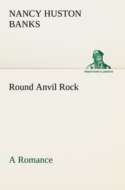 Cover von Round Anvil Rock A Romance