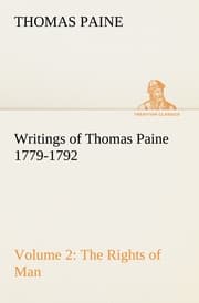 Cover von Writings of Thomas Paine - Volume 2 (1779-1792): the Rights of Man