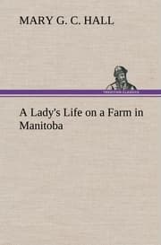 Cover von A Lady's Life on a Farm in Manitoba