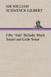 Cover von Fifty 'Bab' Ballads: Much Sound and Little Sense