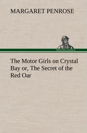 Cover von The Motor Girls on Crystal Bay or, The Secret of the Red Oar
