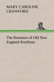 Cover von The Romance of Old New England Rooftrees