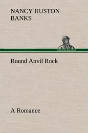 Cover von Round Anvil Rock A Romance