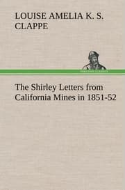 Cover von The Shirley Letters from California Mines in 1851-52