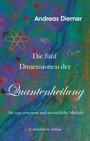 Cover von Die fünf Dimensionen der Quantenheilung
