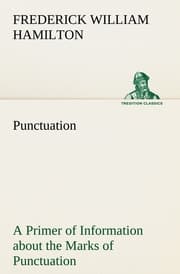 Cover von Punctuation A Primer of Information about the Marks of Punctuation and their Use Both Grammatically and Typographically
