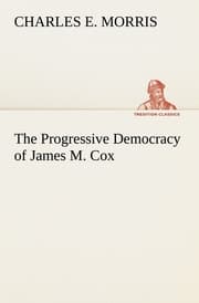 Cover von The Progressive Democracy of James M.Cox