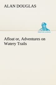 Cover von Afloat or, Adventures on Watery Trails