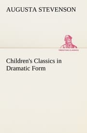 Cover von Children's Classics in Dramatic Form