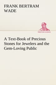 Cover von A Text-Book of Precious Stones for Jewelers and the Gem-Loving Public