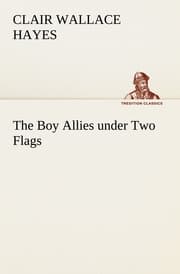 Cover von The Boy Allies under Two Flags