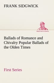 Cover von Ballads of Romance and Chivalry Popular Ballads of the Olden Times - First Series