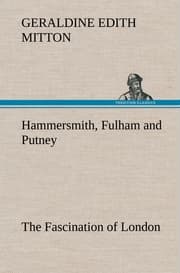 Cover von Hammersmith, Fulham and Putney The Fascination of London