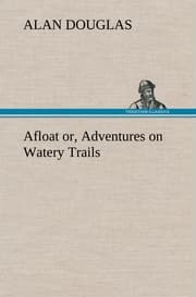 Cover von Afloat or, Adventures on Watery Trails