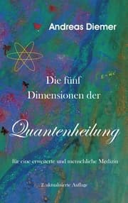 Cover von Die fünf Dimensionen der Quantenheilung