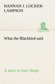 Cover von What the Blackbird said A story in four chirps