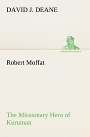 Cover von Robert Moffat The Missionary Hero of Kuruman