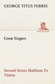 Cover von Great Singers, Second Series Malibran To Titiens